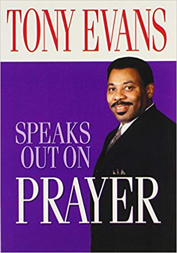 Tony Evans Speaks Out on Prayer PB - Tony Evans